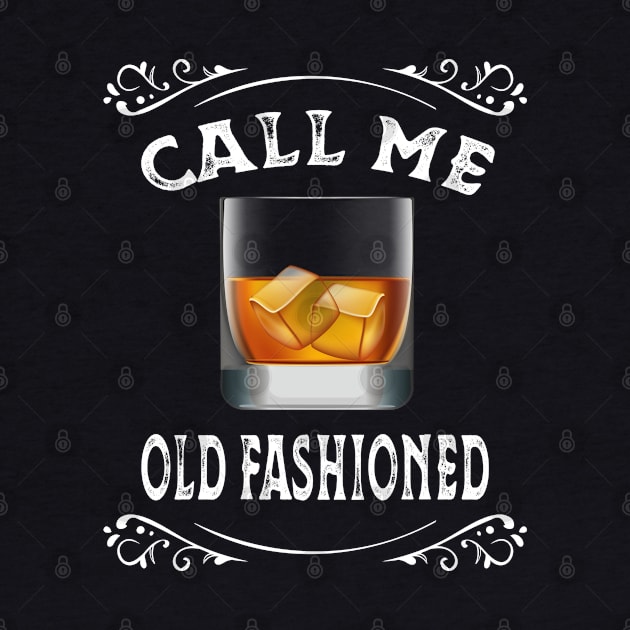 Vintage Call Me Old Fashioned Whiskey by amitsurti